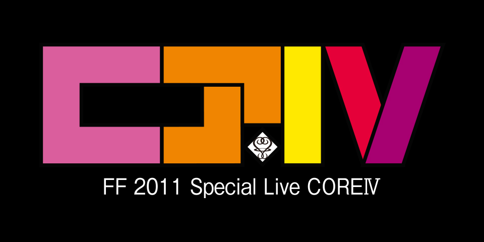 FF 2011 Special Live CORE Ⅳ | 藤井フミヤ オフィシャルサイト
