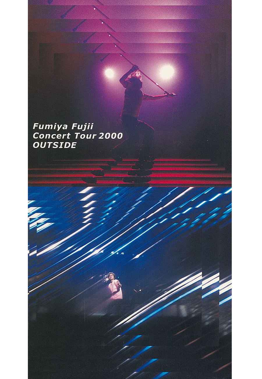 Fumiya Fujii Concert Tour 2000 OUTSIDE | 藤井フミヤ オフィシャルサイト